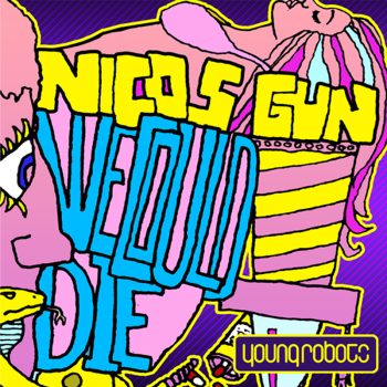 Nicos Gun releases the &#8220;We Could Die&#8221; remix EP, will perform at Kung Fu Necktie on Friday, April 20th