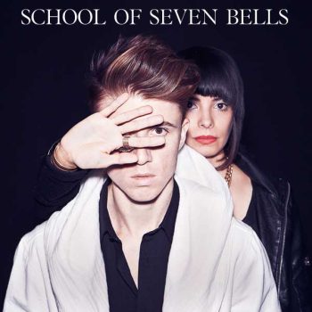 Listen to a new School of Seven Bells track, &#8220;Secret Days&#8221; (playing Union Transfer on 11/27)