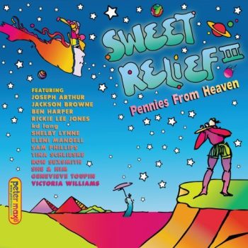 Listen to Sweet Relief III: Pennies From Heaven (featuring Jackson Browne, Ben Harper, Josepth Arthur, She & Him and others)