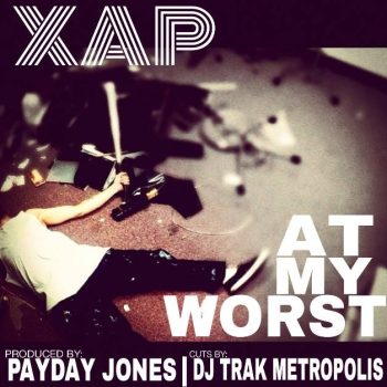 Stream and download &#8220;At My Worst&#8221; by XAP