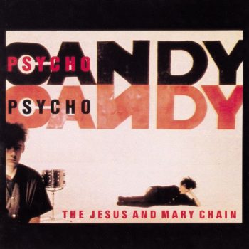 The Jesus and Mary Chain&#8217;s Psychocandy 30th anniversary tour will stop at Union Transfer