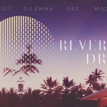 Introducing: Reverie Drive &#8211; the new collab between Dilemma, JoeLogic, Gee, and Modesty Lycan