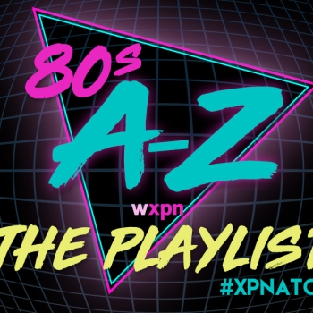 WXPN all 80s A-Z: The Playlist