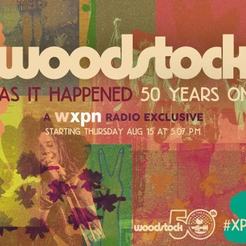 Reconstructing History: Listen to Woodstock Archivist Andy Zax in conversation with XPN’s Dan Reed