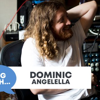 Checking In With&#8230; Dominic Angelella