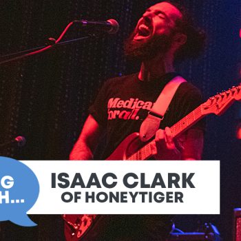 Checking in With&#8230; Isaac Clark from Honeytiger