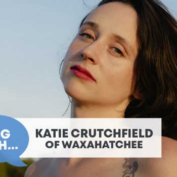 Checking In With&#8230; Katie Crutchfield of Waxahatchee