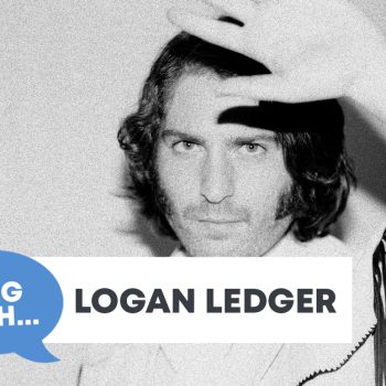 Checking In With&#8230; Logan Ledger