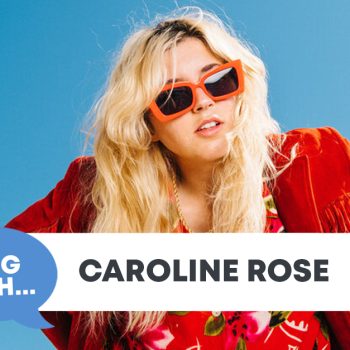 Checking In With&#8230; Caroline Rose