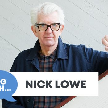 Checking In With&#8230; Nick Lowe