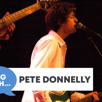 Checking In With&#8230; Pete Donnelly