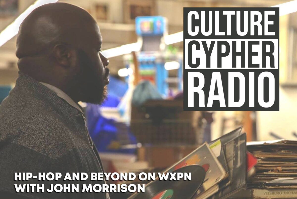 ミュージシャン NEWS Listen to Culture Cypher Radio's return to the XPN airwaves - WXPN