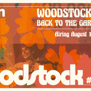 It&#8217;s the Return of #XPNStock: Go back to the garden, again, with Woodstock Week