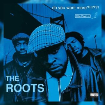 The Roots are releasing a triple-LP vinyl edition of <em>Do You Want More?!!!??!</em>