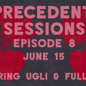 It’s a punk explosion with UgLi and Full Bush on Unprecedented Sessions Episode 8