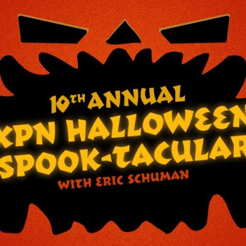 And now, WXPN’s on-air schedule for your haunted Halloweekend 2021