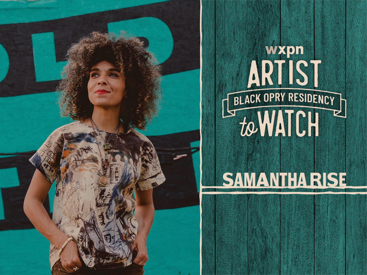 Black Opry Resident Spotlight: Samantha Rise - WXPN | Vinyl At Heart