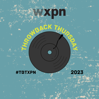 WXPN&#8217;s Throwback Thursday returns for 2023 with a featured artist twist