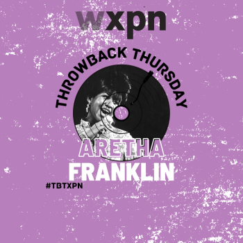 #TBTXPN Featured Artist: Aretha Franklin