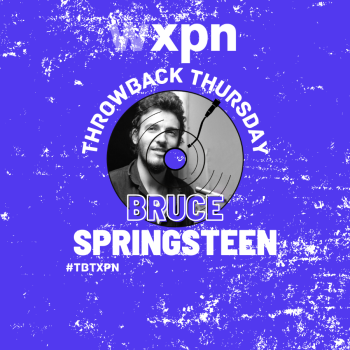 #TBTXPN Featured Artist: Bruce Springsteen