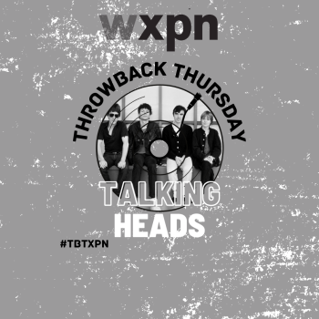#TBTXPN Featured Artist: Talking Heads
