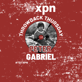 #TBTXPN Featured Artist: Peter Gabriel