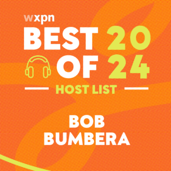 WXPN Best of 2024: Bob Bumbera’s favorite albums of the year