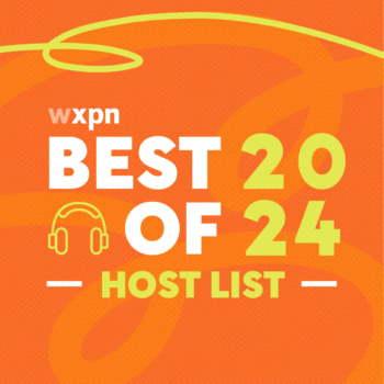 WXPN Best of 2024 Host Lists