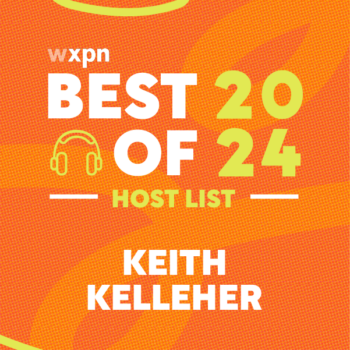 WXPN Best of 2024: Keith Kelleher&#8217;s favorite albums of the year