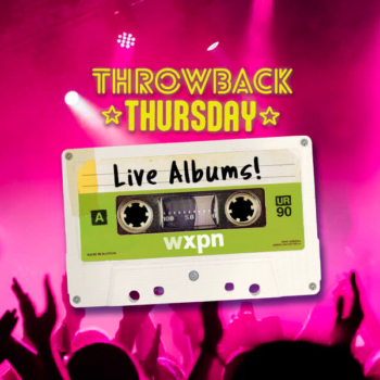 This Throwback Thursday: Celebrate Live Albums All Day with WXPN