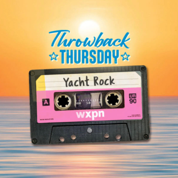 Set Sail for Throwback Thursday: Yacht Rock Edition – July 24 on WXPN