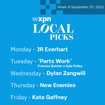 WXPN Local Picks – Week of September 29, 2025