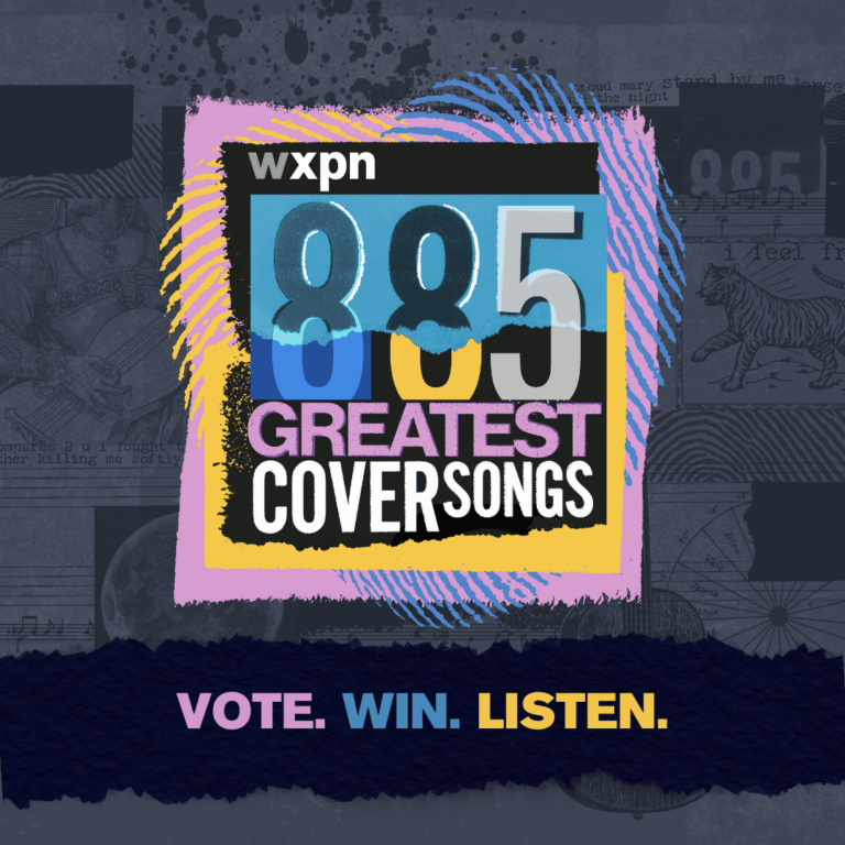 885 Greatest Cover Songs - WXPN | Vinyl At Heart