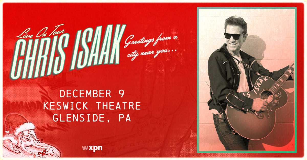 Ticket Giveaway: CHRIS ISAAK - WXPN | Vinyl At Heart
