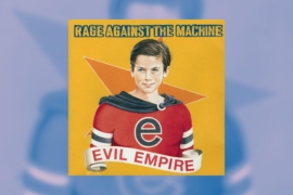 <em>Evil Empire</em> was Rage Against the Machine's second studio album, released in 1996.