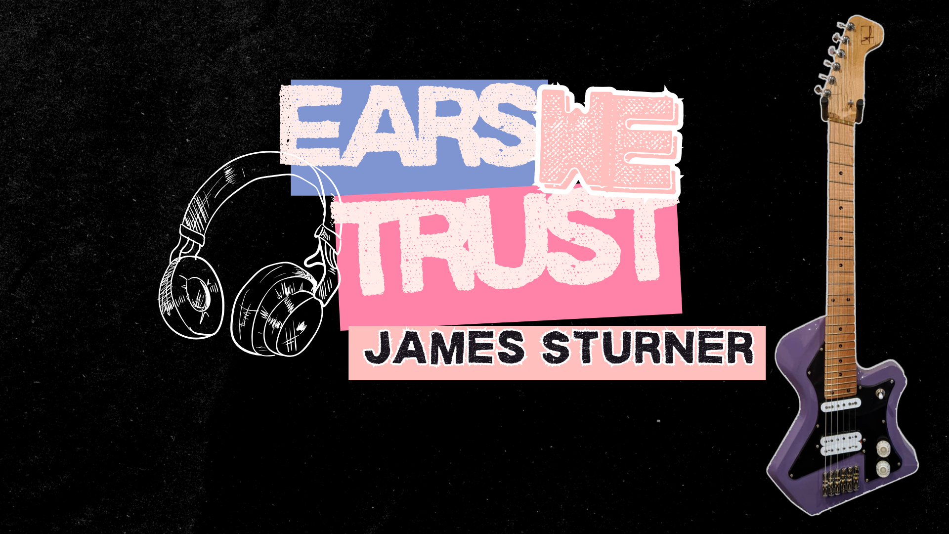 Philly luthier James Sturner picks The Dead, Alex Cameron, This Is Lorelai for Ears We Trust
