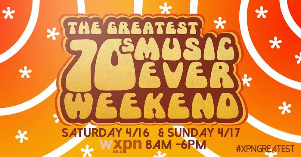 Celebrate the 70s this weekend on XPN